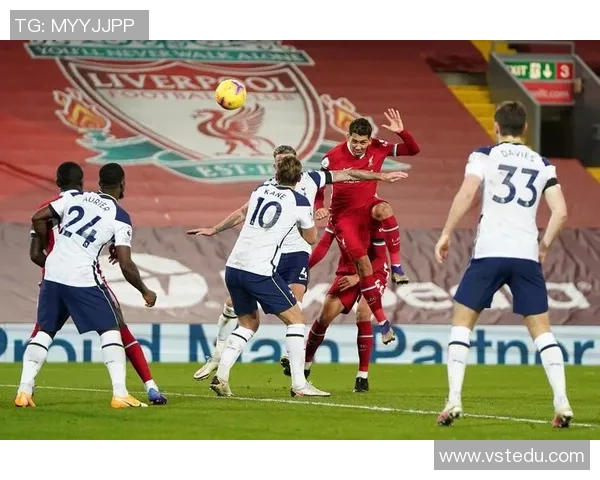 热刺与利物浦巅峰对决决赛精彩瞬间回顾与分析 热刺与利物浦巅峰对决决赛精彩瞬间回顾与分析